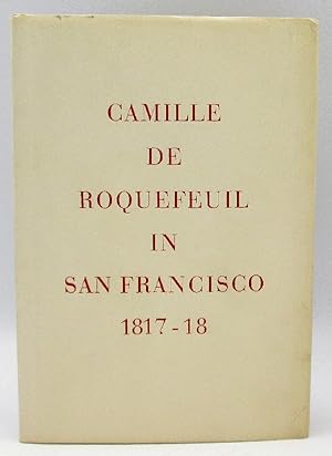 Camille de Roquefeuil in San Francisco 1817 -18