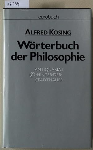 Bild des Verkufers fr Wrterbuch der Philosophie. [= eurobuch, 22] zum Verkauf von Antiquariat hinter der Stadtmauer