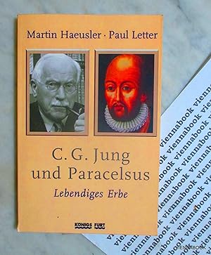 C. G. Jung und Paracelsus. Lebendiges Erbe.