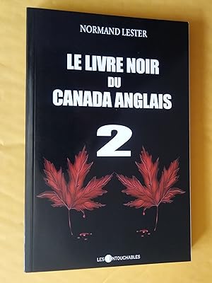 Immagine del venditore per Le livre noir du Canada anglais, tome 1 et 2 venduto da Claudine Bouvier