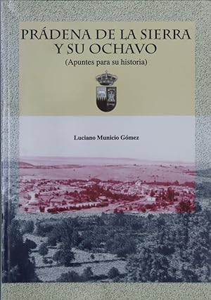 Imagen del vendedor de Prdena de la Sierra y su ochavo (apuntes para su historia) a la venta por Librera Alonso Quijano