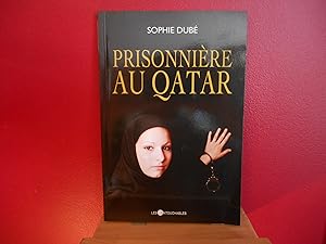 Seller image for Prisonniere au Qatar for sale by La Bouquinerie  Dd