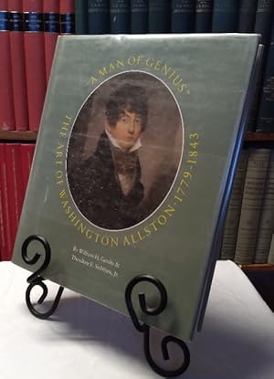 Imagen del vendedor de A Man of Genius": The Art of Washington Allston 1779-1843 a la venta por Structure, Verses, Agency  Books