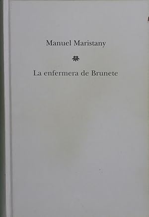 Image du vendeur pour La enfermera de Brunete mis en vente par Librera Alonso Quijano