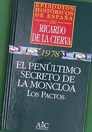 Seller image for El penltimo secreto de la Moncloa los pactos for sale by Librera Alonso Quijano