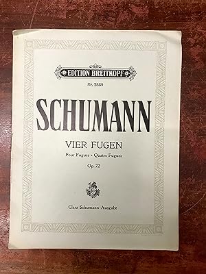 Papillons Op. 2. Clara Schumann-Ausgabe / Vier Fugen für Klavier zu zwei Händen. Op. 72. Clara Sc...