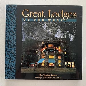 Seller image for Great Lodges of the West for sale by Paradox Books USA