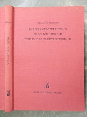 Imagen del vendedor de Die Werkstoffprfung im Maschinenbau und in der Elektrotechnik a la venta por Buchantiquariat Uwe Sticht, Einzelunter.