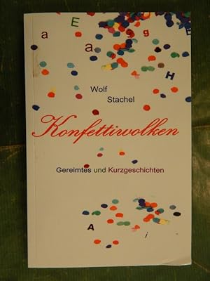 Bild des Verkufers fr Konfettiwolken - Gereimtes und Kurzgeschichten zum Verkauf von Buchantiquariat Uwe Sticht, Einzelunter.