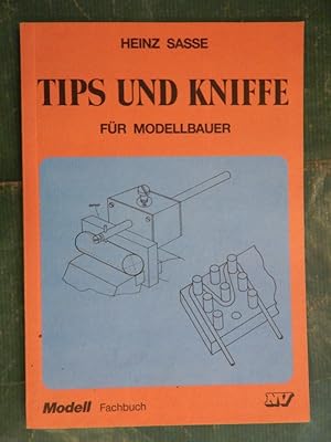 Tips und Kniffe für Modellbauer und Heimwerker