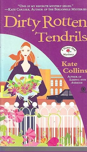 Dirty Rotten Tendrils: A Flower Shop Mystery