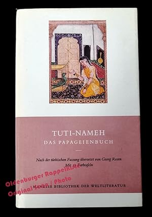 Tuti-Nameh: Das Papageienbuch = Manesse Bibliothek der Weltliteratur - Rosen, Georg (Hrsg)