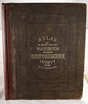 Atlas of fifteen miles around Washington, including the county of Montgomery, Maryland