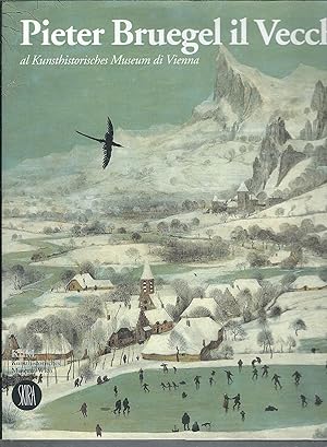 Bild des Verkufers fr PIETER BRUEGEL IL VECCHIO AL KUNSTHISTORISCHES MUSEUM DI VIENNA zum Verkauf von Libreria Rita Vittadello