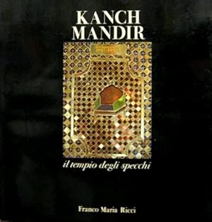 Immagine del venditore per Kanch Mandir. Il tempio degli specchi venduto da Libro Co. Italia Srl