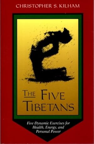Seller image for THE FIVE TIBETANS: Five Dynamic Exercises for Health, Energy, and Personal Power for sale by By The Way Books