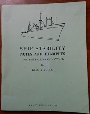 Ship Stability. Notes and Examples for the B.O.T. Examinations. 1966