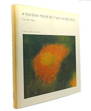 Seller image for A GUIDED TOUR OF THE LIVING CELL - VOLUME ONE for sale by Rare Book Cellar