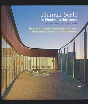 Human Scale in Finnish Architecture / Humaner Maßstab in finnischer Architektur / Arquitectura Fi...