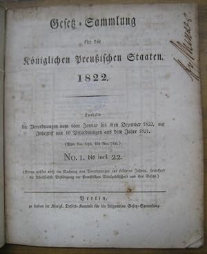 Gesetz - Sammlung für die Königlichen Preußischen Staaten 1822. Enthält die Verordnungen vom 6ten...