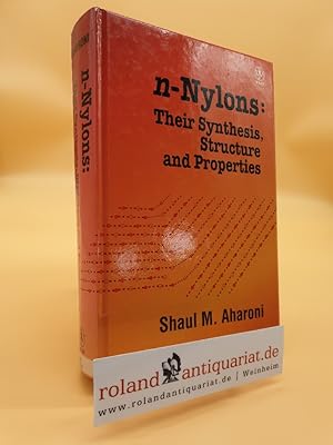 Bild des Verkufers fr n-Nylons: Their Synthesis, Structure and Properties zum Verkauf von Roland Antiquariat UG haftungsbeschrnkt