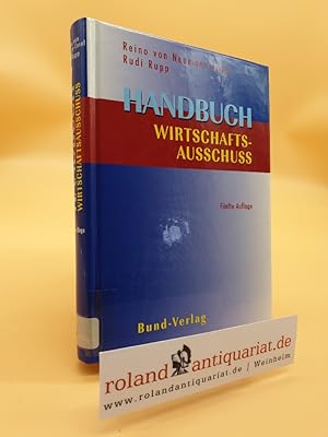 Bild des Verkufers fr Handbuch Wirtschaftsausschuss / Reino von Neumann-Cosel ; Rudi Rupp. Unter Mitarb. von Jrgen Krack . zum Verkauf von Roland Antiquariat UG haftungsbeschrnkt