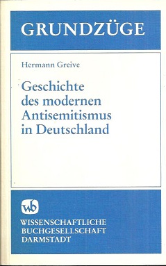 Seller image for Geschichte des modernen Antisemitismus in Deutschland. for sale by Antiquariat Axel Kurta