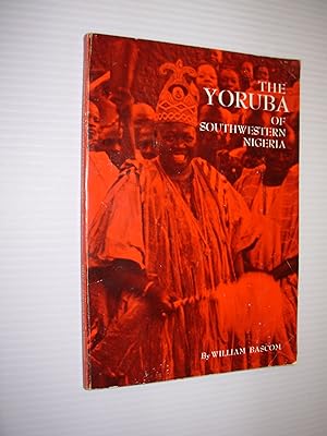 The Yoruba of Southwestern Nigeria, (Case Studies in Cultural Anthropology)