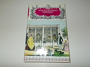 Seller image for Seen and Not Heard : A Garland of Fancies for Victorian Children for sale by Paradise Found Books