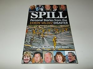 Bild des Verkufers fr The Spill: Personal Stories from the Exxon Valdez Disaster zum Verkauf von Paradise Found Books