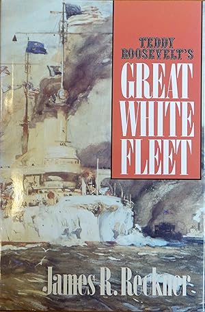 Imagen del vendedor de Teddy Roosevelt's Great White Fleet a la venta por Faith In Print