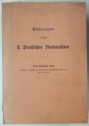 Publicationen Aus Den K. Preussischen Staatsarchiven, Volume 63 Geschichte von Hannover und Braun...