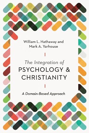 Seller image for Integration of Psychology and Christianity : A Domain-based Approach for sale by GreatBookPricesUK