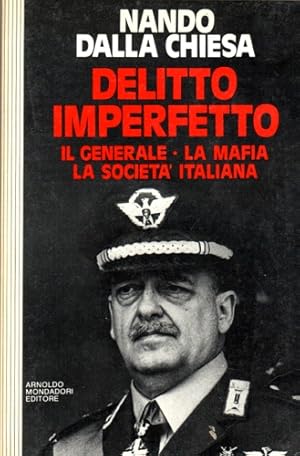 Bild des Verkufers fr Delitto imperfetto. Il generale, la mafia, la societ italiana. zum Verkauf von FIRENZELIBRI SRL