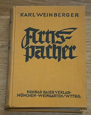 Imagen del vendedor de Arnspacher. Ein Roman aus der Mnchner Schwedenzeit. a la venta por Antiquariat Gallenberger