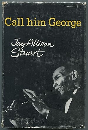 Bild des Verkufers fr Call Him George zum Verkauf von Between the Covers-Rare Books, Inc. ABAA