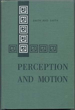 Bild des Verkufers fr Perception and Motion: An Analysis of Space-Structured Behavior zum Verkauf von Between the Covers-Rare Books, Inc. ABAA