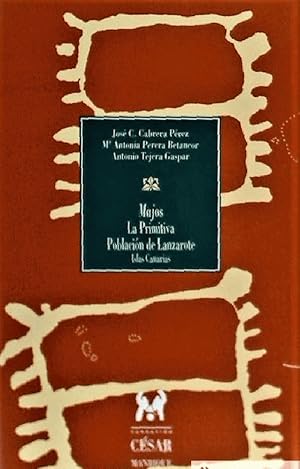 Image du vendeur pour Majos: La primitiva poblacion de Lanzarote, Islas Canarias (Spanish Edition) mis en vente par Alplaus Books