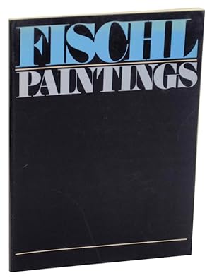Image du vendeur pour Eric Fischl: Paintings mis en vente par Jeff Hirsch Books, ABAA