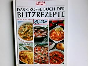 Bild des Verkufers fr Das grosse Buch der Blitzrezepte : [schnell, schmackhaft und leicht ; die schnsten Gerichte in 20 Minuten auf den Tisch]. [Rezepte: Christiane Steinfeld . Fotos: Heino Banderob . Red.: Sabine Zarling] / Essen & Trinken zum Verkauf von Antiquariat Buchhandel Daniel Viertel