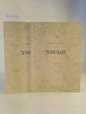 Seller image for Aus dem Familienalbum der Schraube for sale by ANTIQUARIAT Franke BRUDDENBOOKS