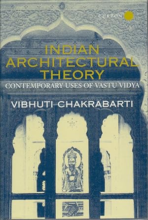 Indian Architectural Theory. Contemporary Uses of Vastu Vidya.