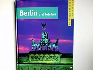 Berlin und Potsdam. [Red.-Leitung Michael Kaiser ; Norbert Pautner. Red. Gesa Bock . Text Gisela ...