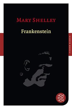 Bild des Verkufers fr Frankenstein: Roman (Fischer Klassik) zum Verkauf von Antiquariat Armebooks