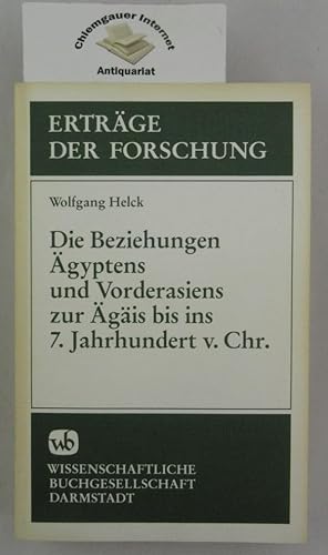 Die Beziehungen Ägyptens und Vorderasiens zur Ägäis bis ins 7. Jahrhundert v.Chr. Erträge der For...