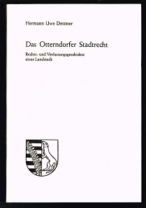 Image du vendeur pour Das Otterndorfer Stadtrecht: Eine Darstellung mit einem Rechtsvergleich und dem Versuch einer rechtlichen Zuordnung insbesondere der Statuten von 1541 / zugleich unter Hervorhebung von Abweichungen zum Hadeler Landrecht und unter Bercksichtigung der Stellung der Stadt im Lande Hadeln; nebst einem Abdruck des Textes der Otterndorfer Statuten von 1541 nach der Originalurkunde. - mis en vente par Libresso Antiquariat, Jens Hagedorn