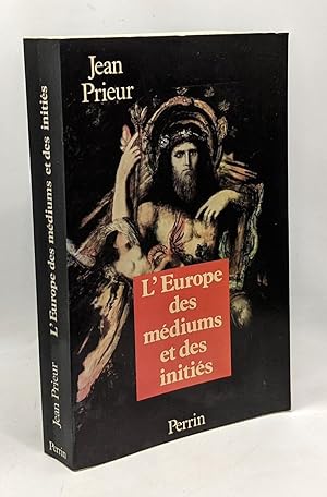Seller image for L'europe des mediums et des inities : 1850-1950 for sale by crealivres