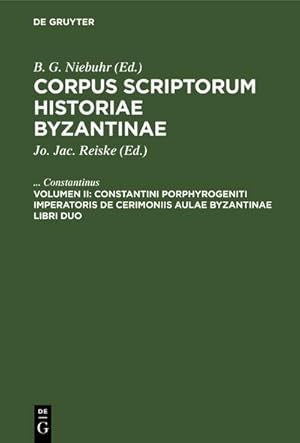 Bild des Verkufers fr Constantini Porphyrogeniti imperatoris de cerimoniis aulae byzantinae libri duo zum Verkauf von AHA-BUCH GmbH
