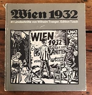 Bild des Verkufers fr Wien 1932: Eine Folge von 41 Linolschnitten mit Textbeitrgen von Paul Patera und Hans Bisanz zum Verkauf von Antiquariat Liber Antiqua