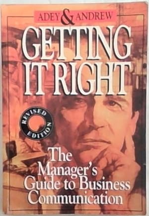 Bild des Verkufers fr Getting It Right: The Manager's Guide to Business Communication (Revised Edition) zum Verkauf von Chapter 1